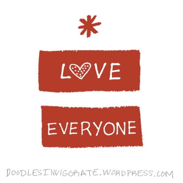 love-everyone_DoodlesInvigorate