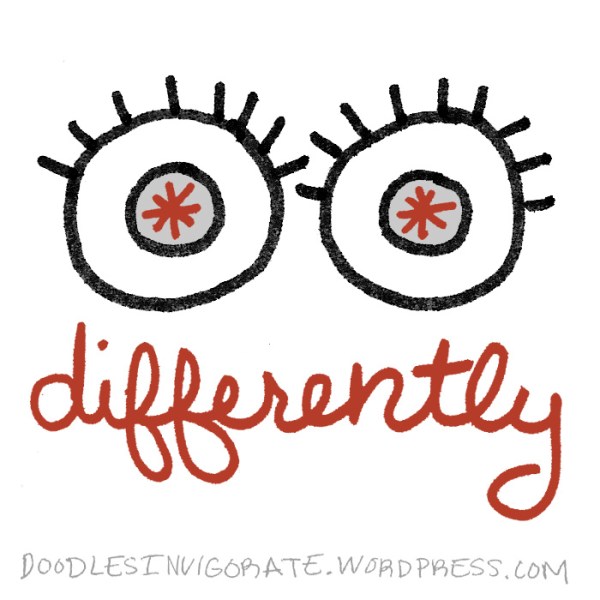 see-differently_DoodlesInvigorate